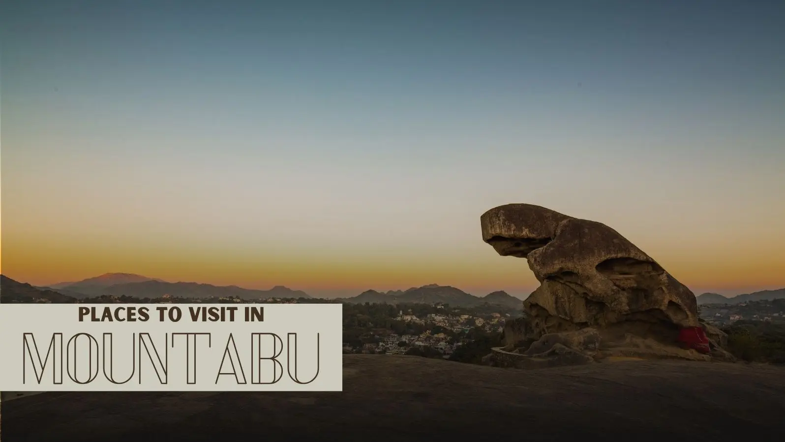 places to visit in mount abu in 2 days,places to visit in mount abu in one day