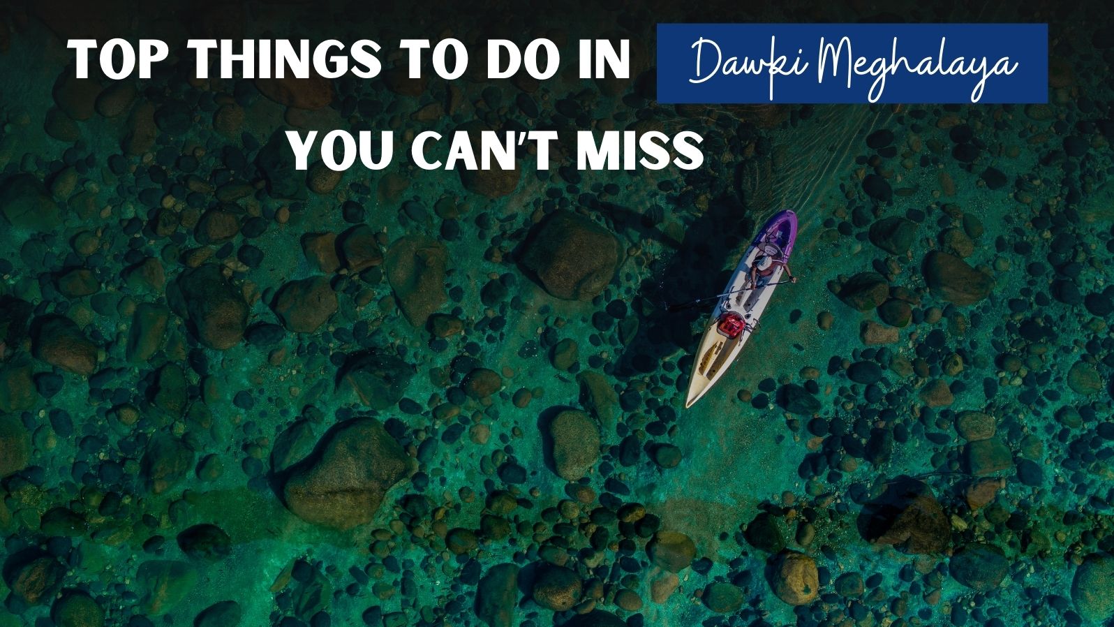 things to do in dawki