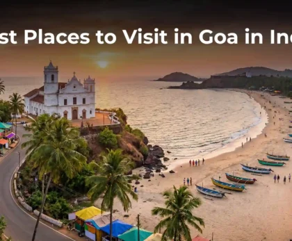 Best Places to Visit in Goa in India